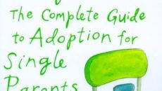 Adopting on Your Own: The Complete Guide to Adopting as a Single Parent cover