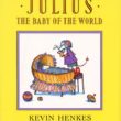 Julius Baby of the World