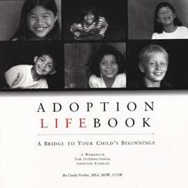 Adoption Lifebook: A Bridge to Your Child's Beginnings