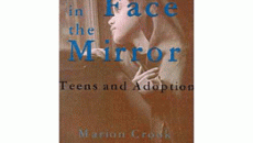 Cover of A Face in the Mirror: Teens and Adoption