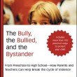 The Bully, the Bullied, and the Bystander
