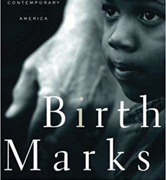 Birthmarks: Transracial Adoption in Contemporary America