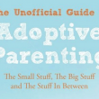 The Unofficial Guide to Adoptive Parenting by Sally Donovan