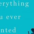 Cover of Everything You Ever Wanted