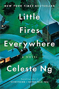 Little Fires Everywhere, by Celeste Ng