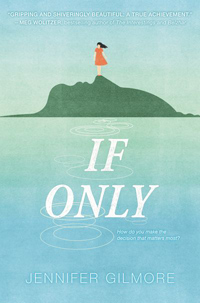 If Only, by Jennifer Gilmore
