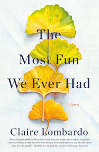 The Most Fun We Ever Had, by Claire Lombardo